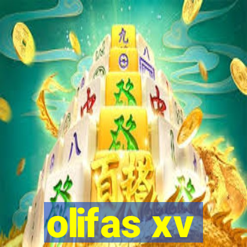 olifas xv